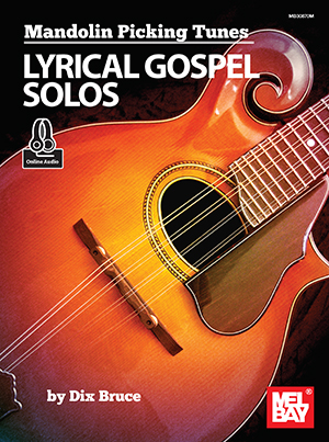 Mandolin Picking Tunes - Lyrical Gospel Solos + CD