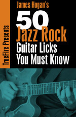 James Hogan - 50 Jazz Rock Licks You MUST Know DVD