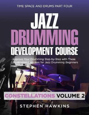 Jazz Drumming Development Vol 2