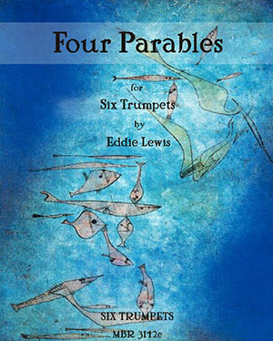Four Parables for Six Trumpets