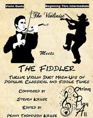 The Violinist Meets the Fiddler: 12 Violin Duet Mash-Ups of Popular Classical and Fiddle Tunes