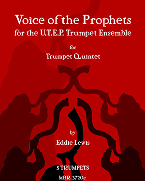 Voice of the Prophets for Trumpet Quintet by Eddie Lewis