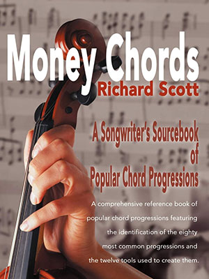 Money Chords A Songwriter's Sourcebook of Popular Chord Progressions