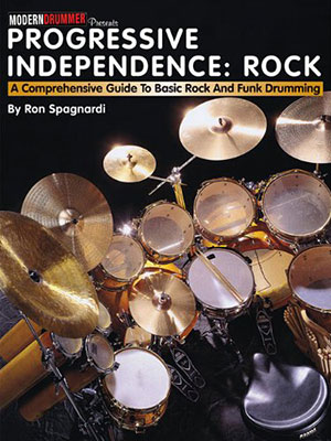 Progressive Independence Rock A Guide To Basic Rock And Funk Drumming