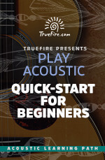 TrueFire - Play Acoustic Guitar 1: Quick-Start for Beginners DVD