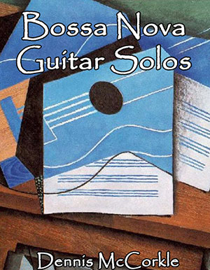 Bossa Nova Guitar Solos Collection